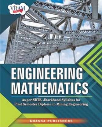 Engineering Mathematics (As Per SBTE, Jharkhand Syllabus for First Year Diploma in Mining Engineering)