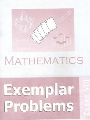 MATHEMATICS EXEMPLAR PROBLEMS FOR CLASS - 8 PB