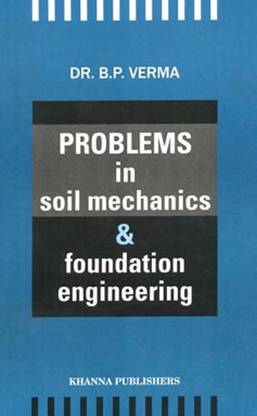 Problems in Soil Mechanics & Foundation Engineering