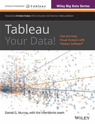 Tableau Your Data!  - Fast and Easy Visual Analysis with Tableau Software