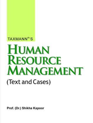 Human Resource Management (Text and Cases)