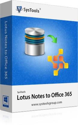 SysTools Lotus Notes to Office 365 Migration Tool