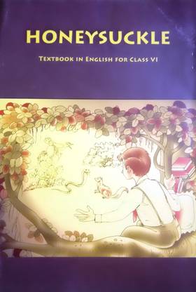 Honeysuckle Ncert Class 6th Textbook Of English