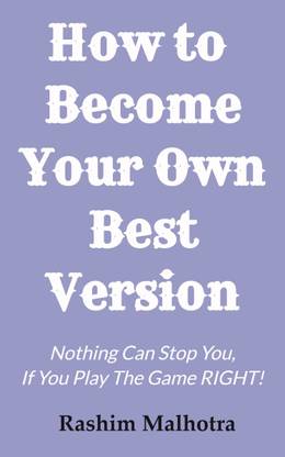 How To Become Your Own Best Version