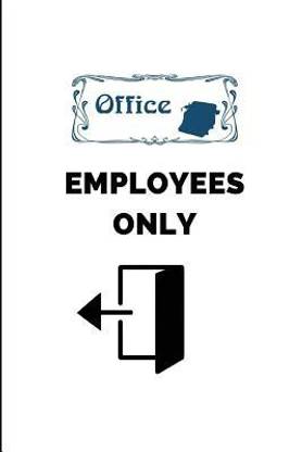 Office Employees Only
