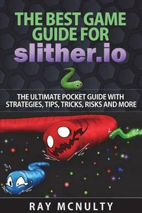 The Best Game Guide for Slither.io