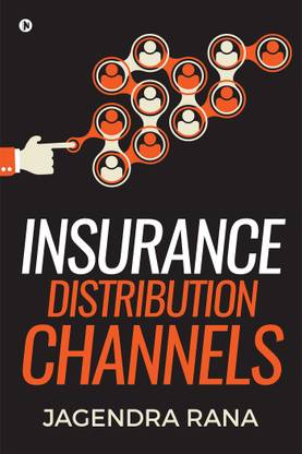 INSURANCE DISTRIBUTION CHANNELS