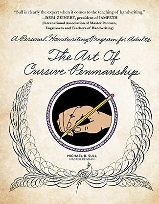 Generic The Art of Cursive Penmanship A Personal Handwriting Program for Adults
