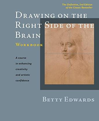 Generic Drawing on the Right Side of the Brain Workbook The Definitive, Updated 2nd Edition