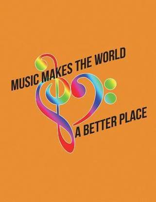 Guitar Tab Notebook Music Makes The World A Better Place