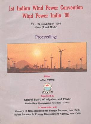 1st इंडियन विंड पॉवर कन्वेंशन विंड पॉवर इंडिया 96, 21-22 नवंबर, 1996, ऊटी (तमिल नाडु)