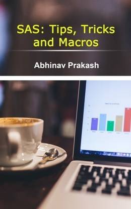 Sas Tips, Tricks and Macros