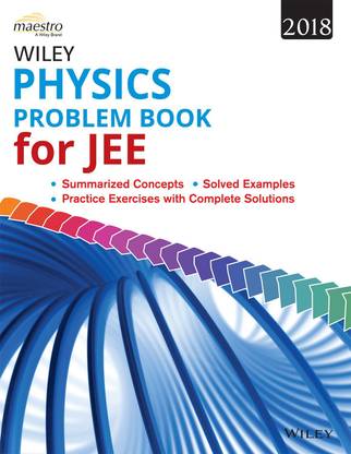 Wiley's Physics Problem Book for Jee: 2017