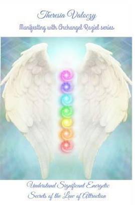 Manifesting with Archangel Raziel