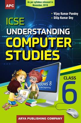 ICSE Understanding Computer Studies Class VI
