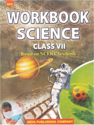Workbook Science Class VII (based on NCERT textbooks)