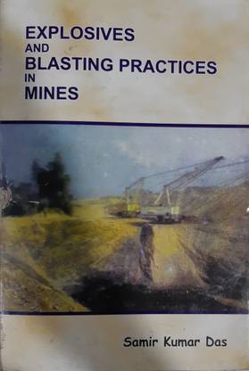 Explosives And Blasting Practices In Mines