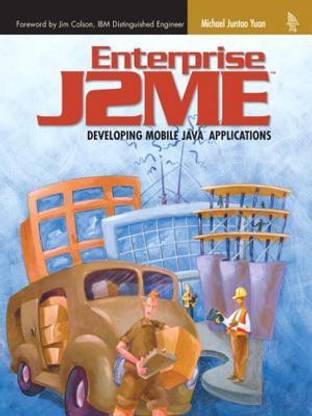 Enterprise J2ME  - Developing Mobile Java Applications