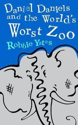 Daniel Daniels and the World's Worst Zoo