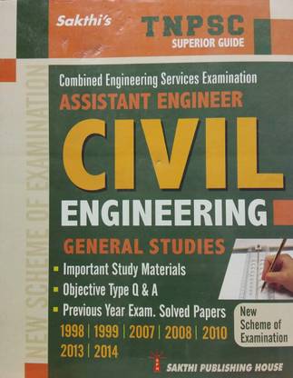 TNPSC Combined Engineering Services Examination Guide For Assistant Engineer In Civil Engineering (ENGLISH) - General Studies - Important Study Materials, Objective Type Q & A, Previous Year Exam Solved Papers 1998, 1999, 2007, 2008, 2010, 2013, 2014 New Scheme Of Examination)