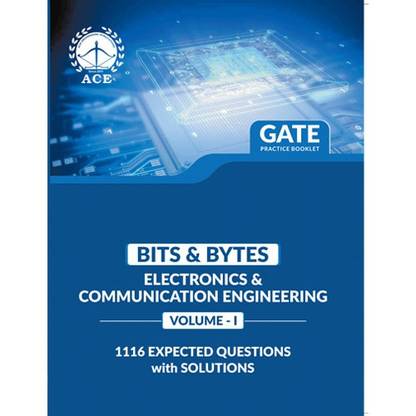 GATE Practice Booklet 1116 Expected Questions with solutions for Electronics & Communication Engineering Volume 1  - 1116 Expected Questions with Solutions