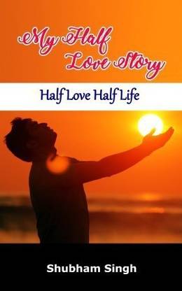My Half Love Story