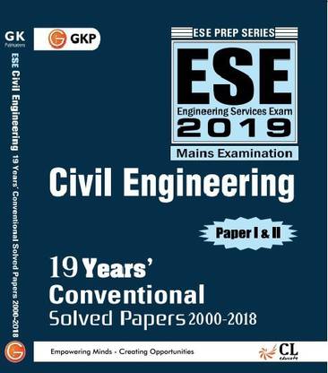 UPSC ESE 2019 : Civil Engineering - Conventional Paper I & II - Chapter Wise Solved Papers 2000-2016 (Include Solved Paper 2017 to 2019)