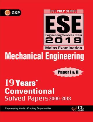 UPSC ESE 2020 : Mechanical Engineering -Conventional Paper I & II - Chapter Wise & Year Wise Solved Papers 2000-2016 (Include Solved Paper 2017 to 2019)