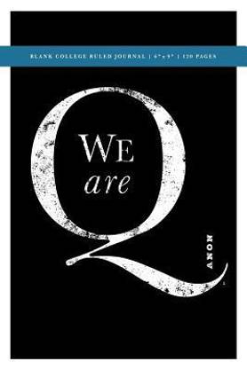 Q Anon +++ Vote for Q Blank College Ruled Journal 6x9