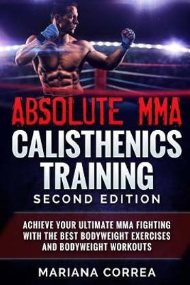 ABSOLUTE MMA CALISTHENICS TRAiNING SECOND EDITION