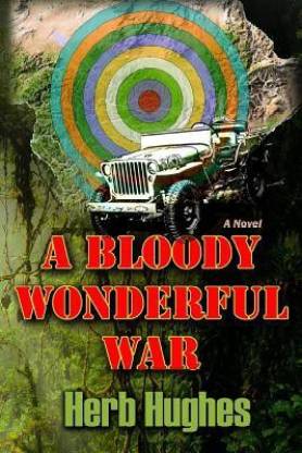 A Bloody Wonderful War