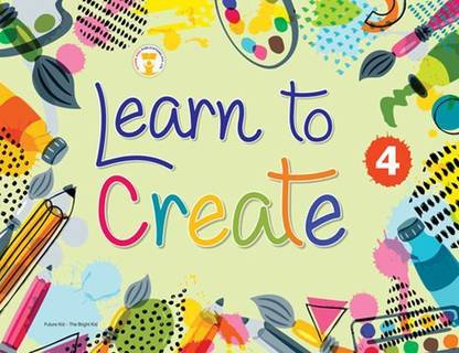Learn to Create Book 4 (Art & Craft)