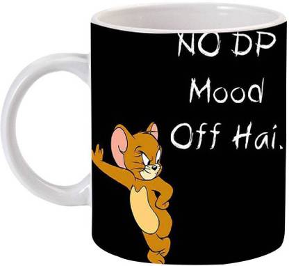 Printgasm By SS No DP Mood Off Hai Ceramic (350 ml) Ceramic Coffee Mug