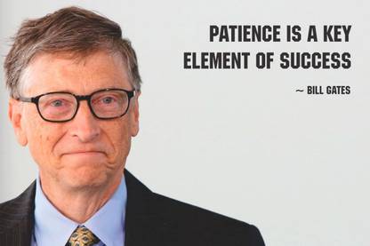 Patience is a key element of success - Motivational Quote Wall Poster Paper Print