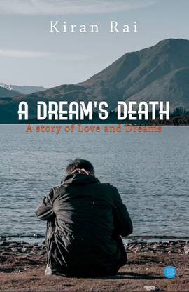 A DREAM’S DEATH-A story of love and dreams
