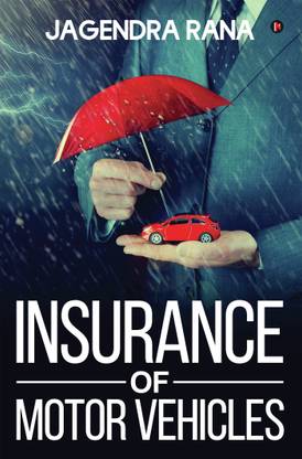 INSURANCE OF MOTOR VEHICLES