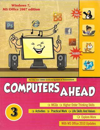 OBS COMPUTERS AHEAD ( WINDOWS 7 MS OFFICE 2007 EDITION ) CLASS - 3