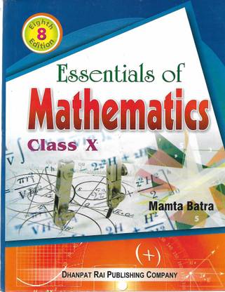DHANPAT RAI ESSENTIAL OF MATHEMATICS CLASS 10