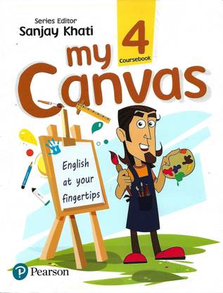PEARSON MY CANVAS ( ENGLISH AT YOUR FINGERTIPS ) CLASS - 4