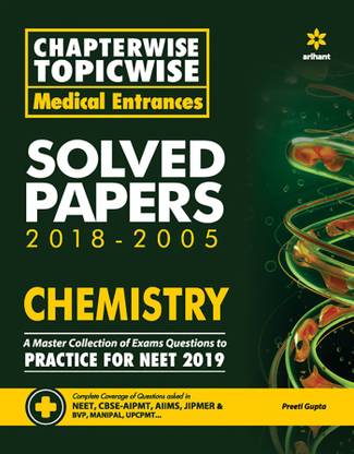 Chapterwise Topicwise Solved Papers Chemistry for Medical Entrances