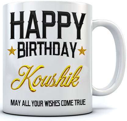 RAMPOSH Happy Birthday Koushik Name Printed Ceramic Coffee . 350 ml Best Gift For Birthaday. Ceramic Coffee Mug