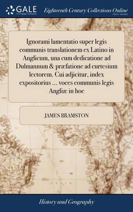 Ignorami lamentatio super legis communis translationem ex Latino in Anglicum, una cum dedicatione ad Dulmannum