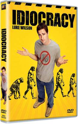 Idiocracy