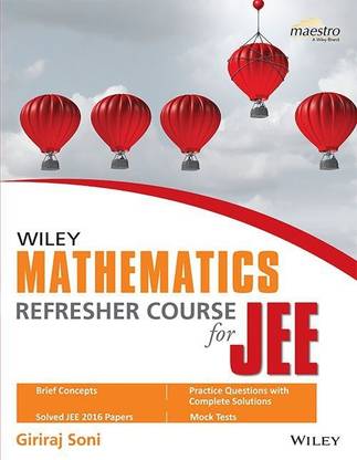 Wiley's Mathematics Refresher Course for JEE