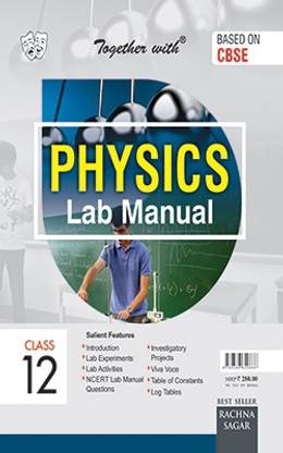 Together With Lab Manual Physics for Class 12