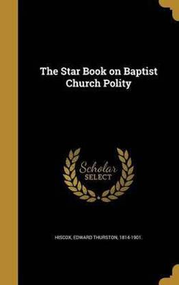 The Star Book on Baptist Church Polity