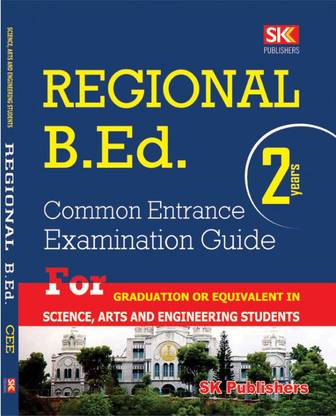 Regional B.Ed. Common Entrance Examination Guide