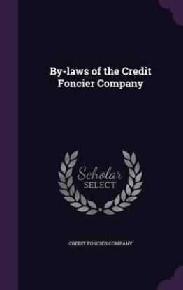 By-laws of the Credit Foncier Company