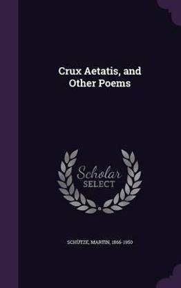Crux Aetatis, and Other Poems