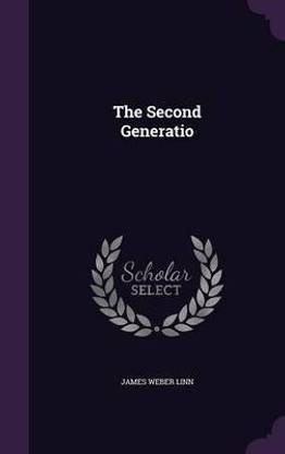 The Second Generatio